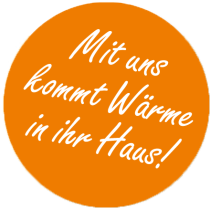 Mit uns kommt Wärme in Ihr Haus